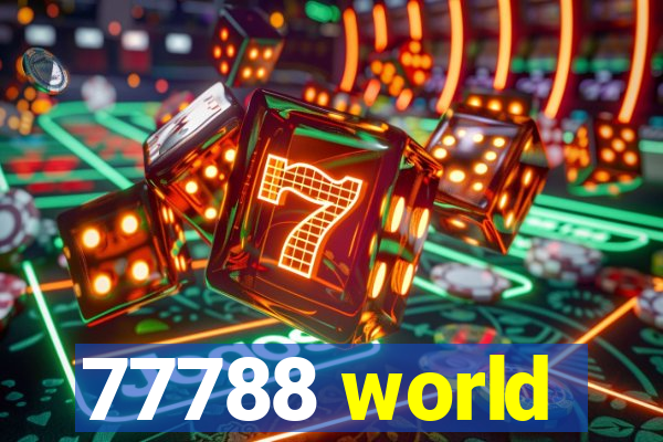 77788 world